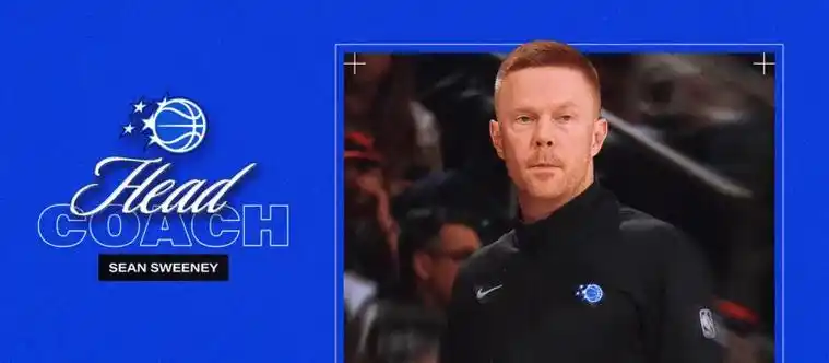 魔术高层盛赞斯威尼潜力：未来或成NBA顶级教练，转会市场暗流涌动